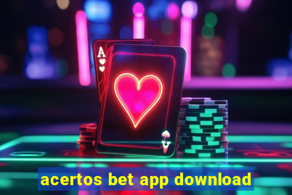 acertos bet app download